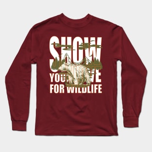 Show your love for wildlife Long Sleeve T-Shirt